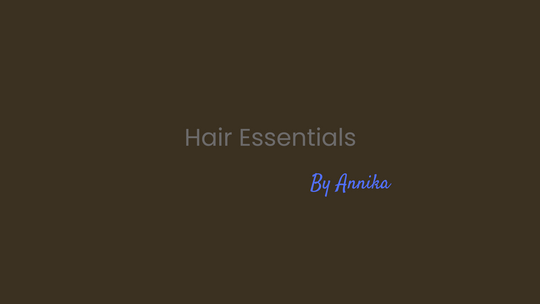 Hair Essentials Annika